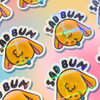 Holographic SadBun Sticker