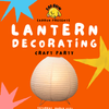 Lantern Craft Party - 1 TICKET